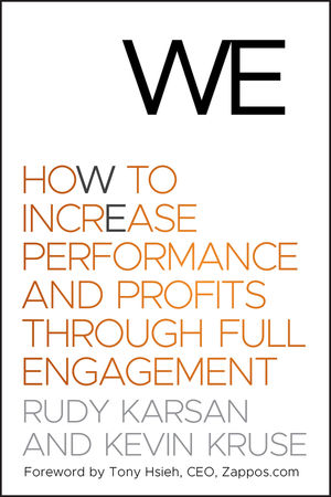 We: How to Increase Performance and Profits through Full Engagement (047076743X) cover image