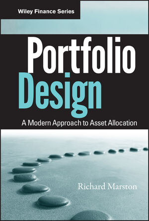 Portfolio Design: A Modern Approach to Asset Allocation (047093123X) cover image