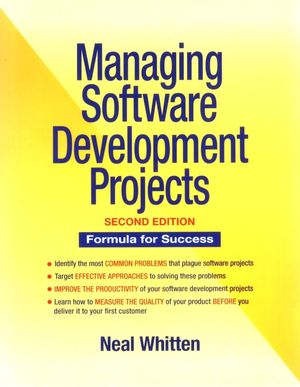 Managing Software Development Projects: Formula for Success, 2nd Edition (047107683X) cover image