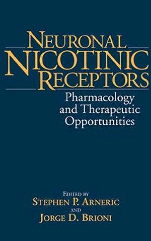 Neuronal Nicotinic Receptors: Pharmacology and Therapeutic Opportunities (047124743X) cover image