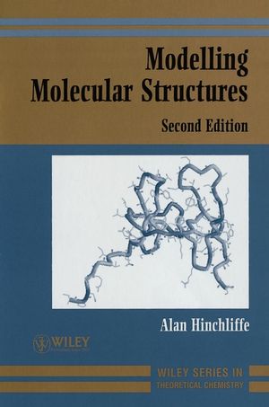 Modelling Molecular Structures , 2nd Edition (047148993X) cover image