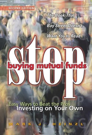 Stop Buying Mutual Funds: Easy Ways to Beat the Pros Investing On Your Own, 2nd Edition (047164613X) cover image