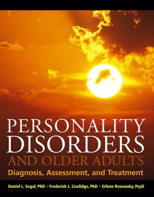 Personality Disorders and Older Adults: Diagnosis, Assessment, and Treatment (047164983X) cover image