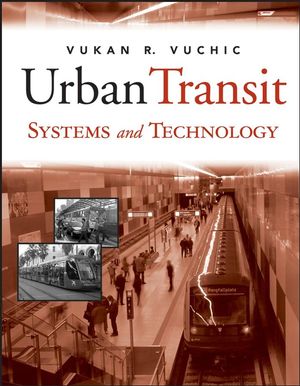 Urban Transit Systems and Technology (047175823X) cover image