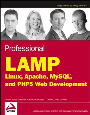 Professional LAMP: Linux, Apache, MySQL and PHP5 Web Development (076459723X) cover image