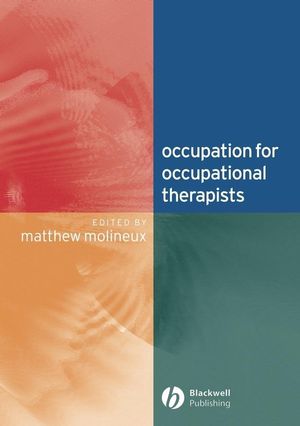 Occupation for Occupational Therapists (140510533X) cover image