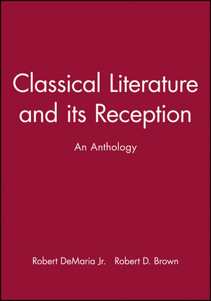 Classical Literature and its Reception: An Anthology (140511293X) cover image