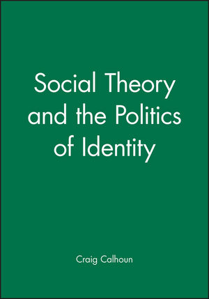 Social Theory and the Politics of Identity (155786473X) cover image
