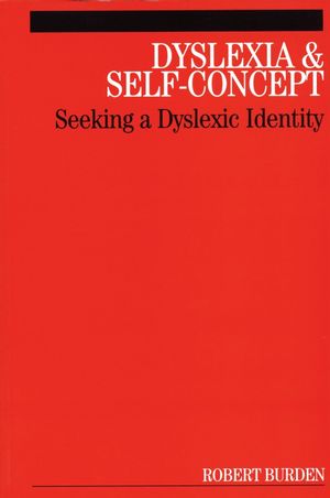 Dyslexia and Self-Concept: Seeking a Dyslexic Identity (186156483X) cover image