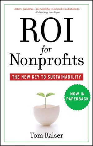 ROI For Nonprofits: The New Key to Sustainability (0470505540) cover image