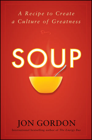 Soup: A Recipe to Create a Culture of Greatness (0470648740) cover image
