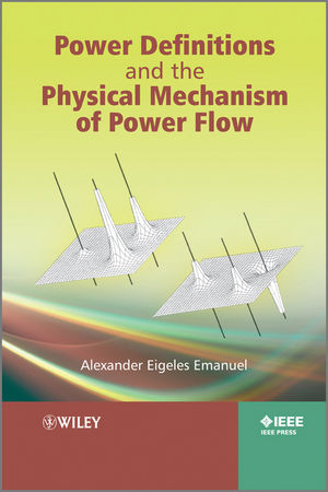 Power Definitions and the Physical Mechanism of Power Flow (0470660740) cover image