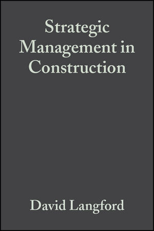 Strategic Management in Construction, 2nd Edition (0470680040) cover image