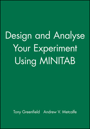 Design and Analyse Your Experiment Using MINITAB (0470711140) cover image
