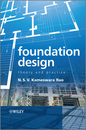 Foundation Design: Theory and Practice (0470825340) cover image