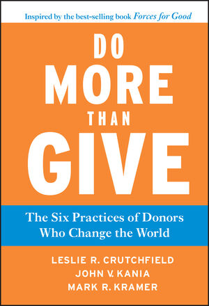 Do More Than Give: The Six Practices of Donors Who Change the World (0470891440) cover image