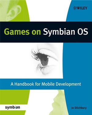 Games on Symbian OS: A Handbook for Mobile Development (0470998040) cover image