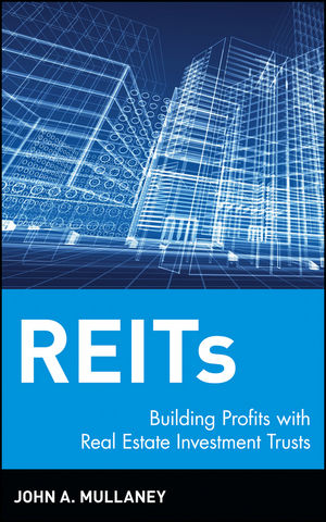 REITs: Building Profits with Real Estate Investment Trusts (0471193240) cover image