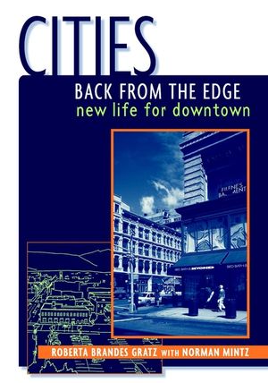 Cities Back from the Edge: New Life for Downtown (0471361240) cover image