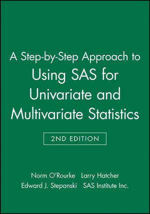 A Step-by-Step Approach to Using SAS for Univariate and Multivariate Statistics, 2nd Edition (0471469440) cover image