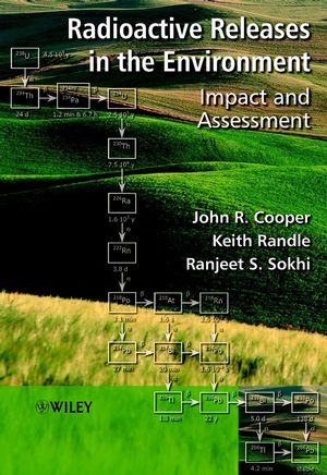 Radioactive Releases in the Environment: Impact and Assessment (0471899240) cover image