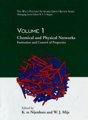 Chemical and Physical Networks: Formation and Control of Properties, Volume 1 (0471973440) cover image