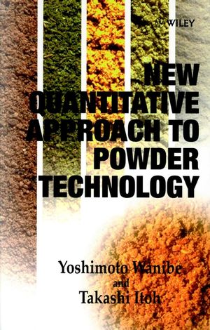 New Quantitative Approach to Powder Technology (0471981540) cover image