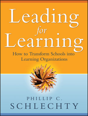 Leading for Learning: How to Transform Schools into Learning Organizations (0787994340) cover image