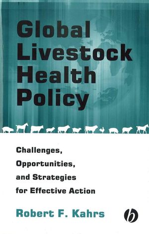 Global Livestock Health Policy: Challenges, Opportunties and Strategies for Effective Action (0813802040) cover image