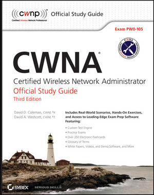 CWNA: Certified Wireless Network Administrator Official Study Guide: Exam PW0-105, 3rd Edition (1118238540) cover image