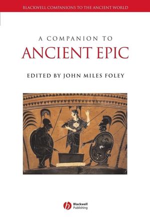 A Companion to Ancient Epic (1405105240) cover image