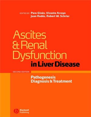 Ascites and Renal Dysfunction in Liver Disease: Pathogenesis, Diagnosis, and Treatment, 2nd Edition (1405118040) cover image