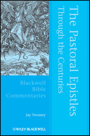 The Pastoral Epistles Through the Centuries (1405126140) cover image