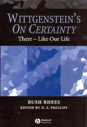 Wittgenstein's On Certainty: There - Like Our Life (1405134240) cover image