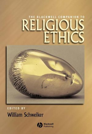 The Blackwell Companion to Religious Ethics (1405144440) cover image