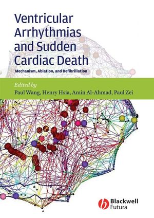 Ventricular Arrhythmias and Sudden Cardiac Death: Mechanism, Ablation, and Defibrillation (1405161140) cover image