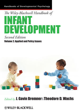 The Wiley-Blackwell Handbook of Infant Development, Volume 2: Applied and Policy Issues, 2nd Edition (1444332740) cover image