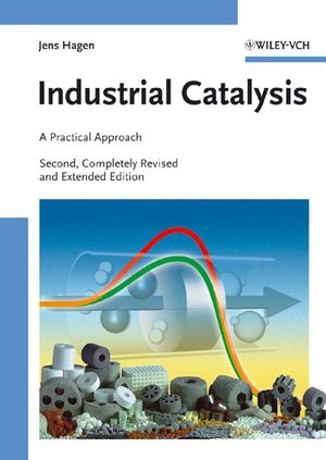 Industrial Catalysis: A Practical Approach, 2nd Edition (3527311440) cover image