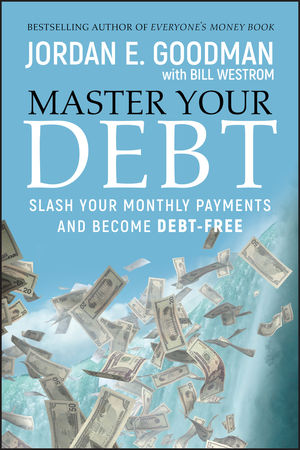 Master Your Debt: Slash Your Monthly Payments and Become Debt Free  (0470484241) cover image