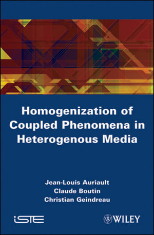 Homogenization of Coupled Phenomena in Heterogenous Media (0470610441) cover image