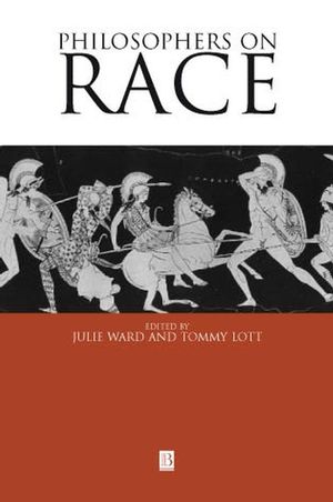 Philosophers on Race: Critical Essays (0470752041) cover image