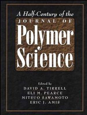 A Half-Century of the Journal of Polymer Science (0471178241) cover image