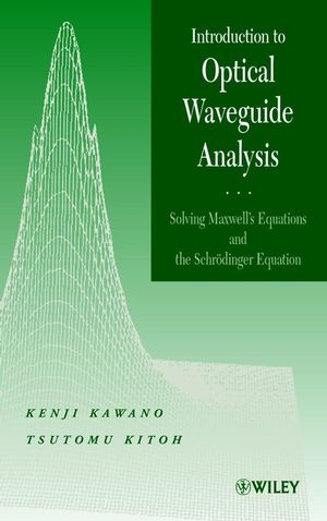 Introduction to Optical Waveguide Analysis: Solving Maxwell's Equation and the Schrödinger Equation (0471406341) cover image