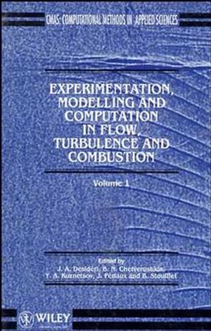 Experimentation Modeling and Computation in Flow, Turbulence and Combustion, Volume 1 (0471948241) cover image
