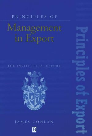 Principles of Management in Export: The Institute of Export (0631191941) cover image