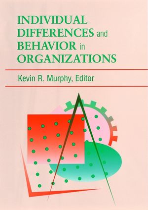 Individual Differences and Behavior in Organizations (0787901741) cover image