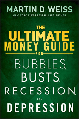 The Ultimate Money Guide for Bubbles, Busts, Recession and Depression (1118011341) cover image