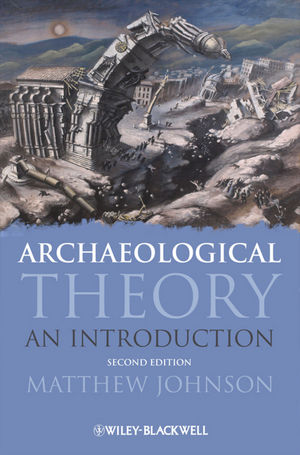 Archaeological Theory: An Introduction, 2nd Edition (1405100141) cover image
