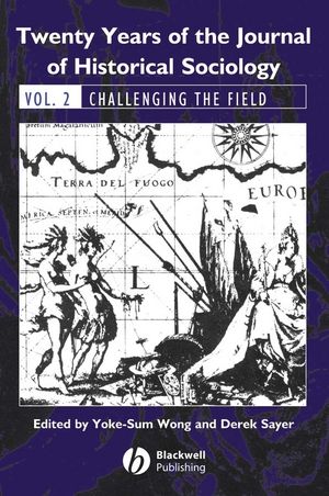 Twenty Years of the Journal of Historical Sociology: Volume 2: Challenging the Field (1405179341) cover image
