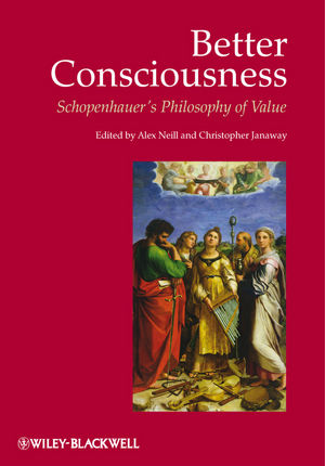 Better Consciousness: Schopenhauer's Philosophy of Value (1405192941) cover image